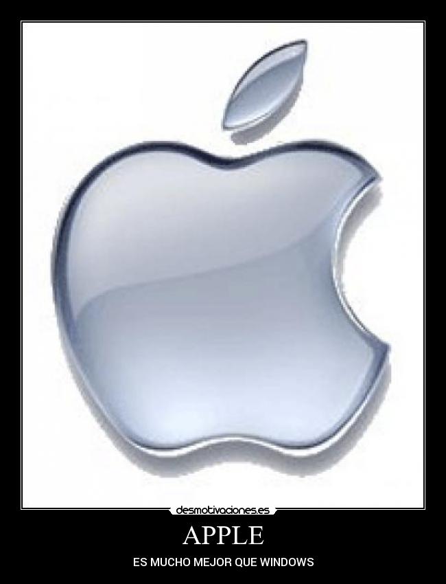 APPLE - ES MUCHO MEJOR QUE WINDOWS