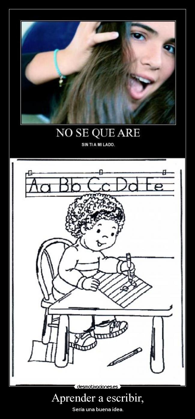 Aprender a escribir, -