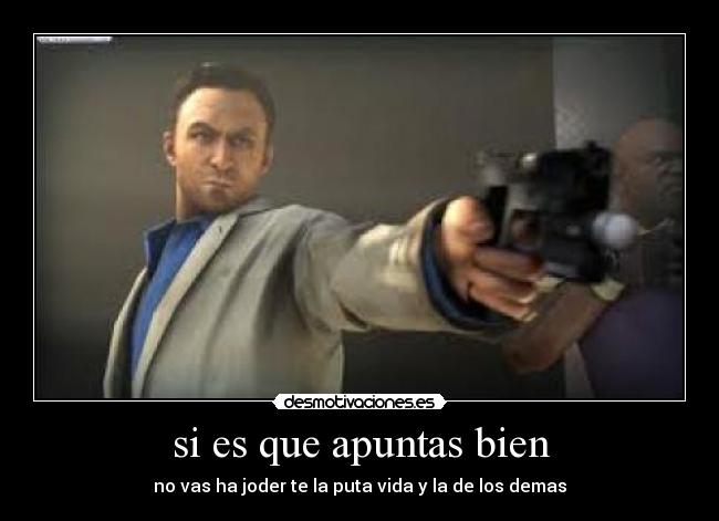 carteles que apuntas bien desmotivaciones