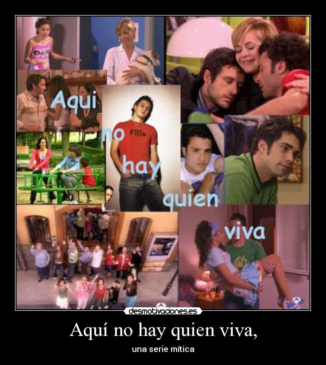 Aquí no hay quien viva, - una serie mítica
