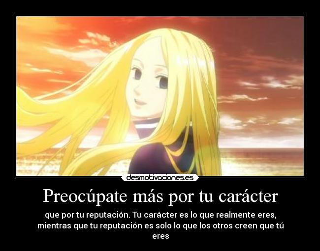 Preocúpate más por tu carácter - 