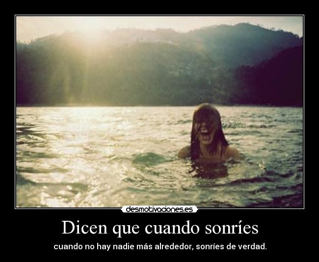 Dicen que cuando sonríes -