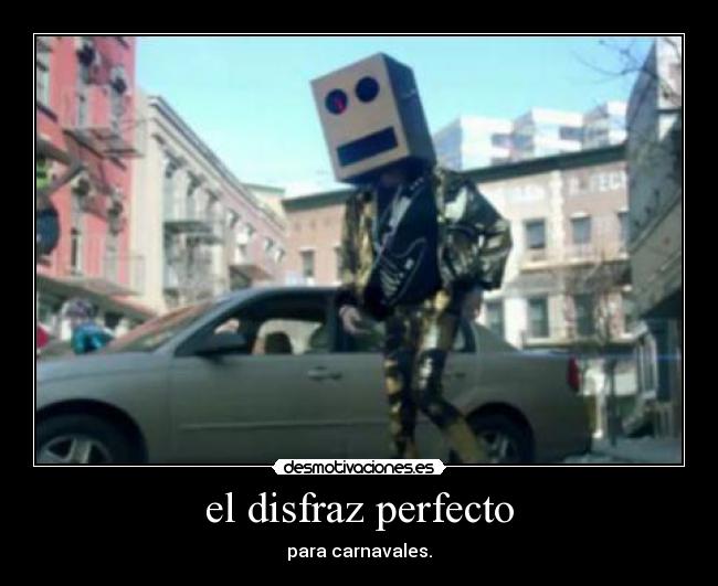 el disfraz perfecto -