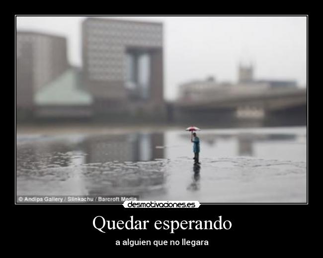 Quedar esperando - 