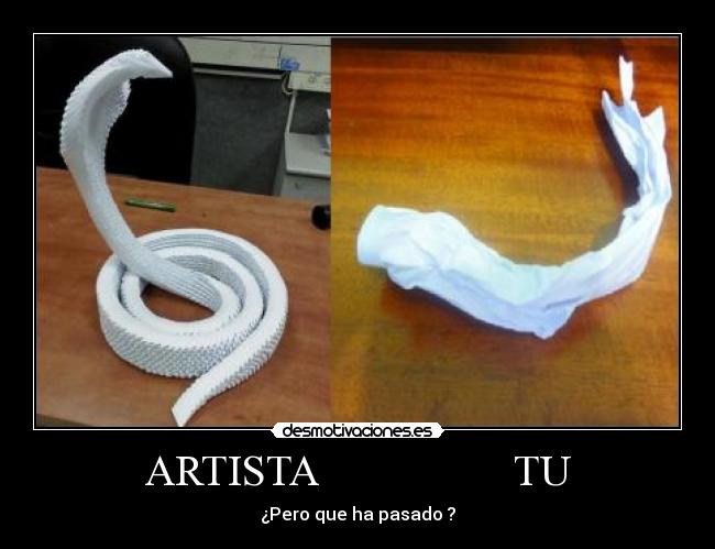 ARTISTA                  TU - ¿Pero que ha pasado ?