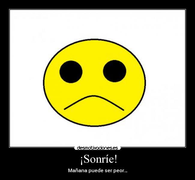 ¡Sonríe! -