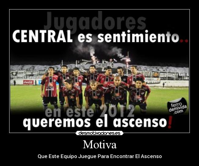 Motiva - Que Este Equipo Juegue Para Encontrar El Ascenso