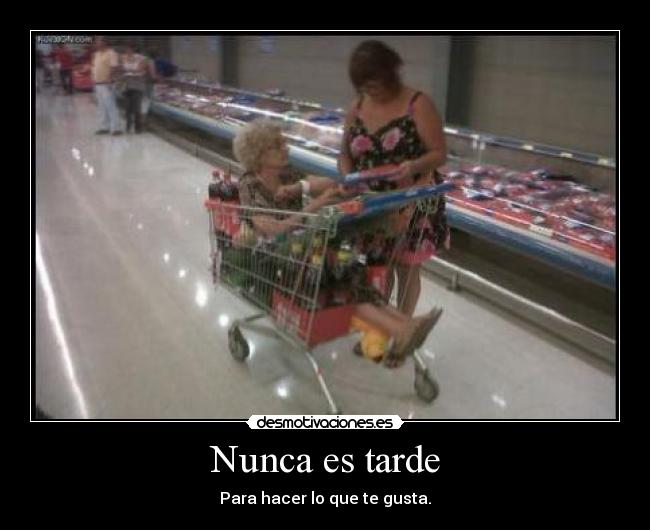 Nunca es tarde -