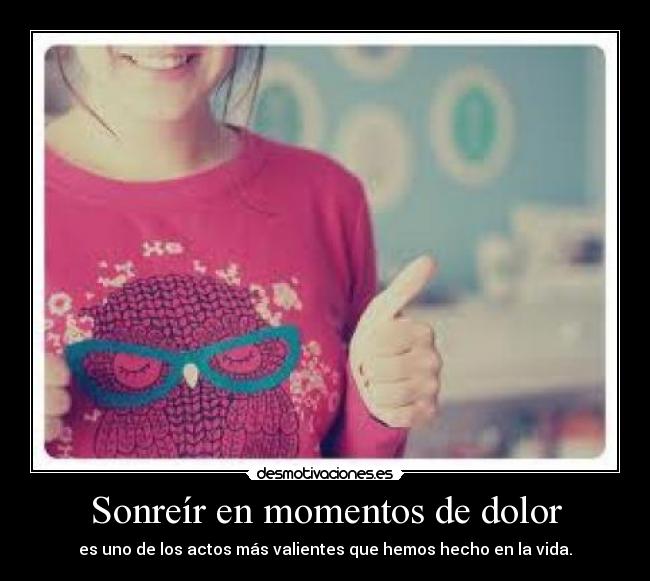 Sonreír en momentos de dolor -