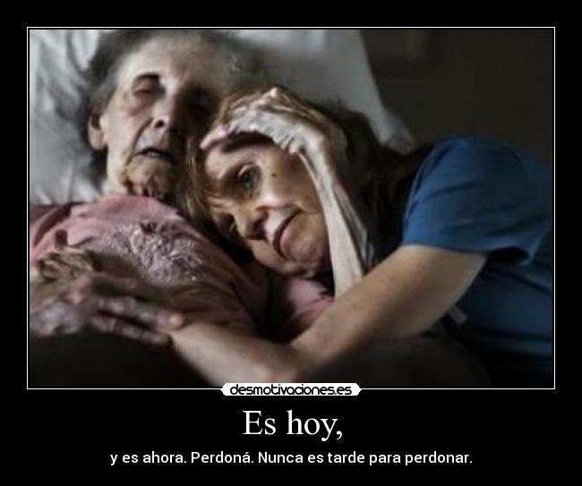 Es hoy, - 
