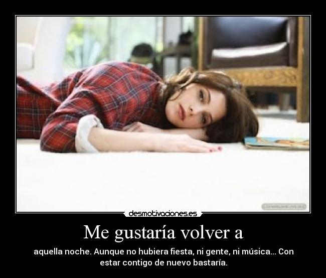 Me gustaría volver a - 