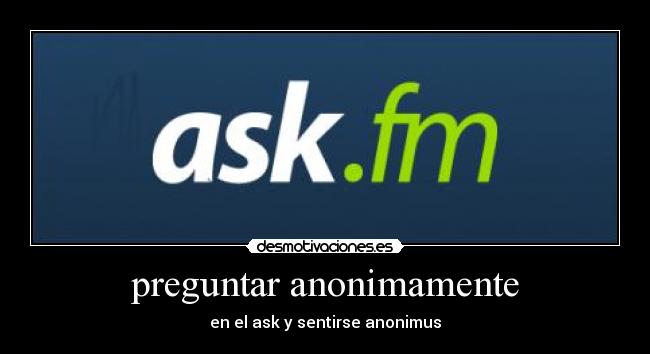 preguntar anonimamente -