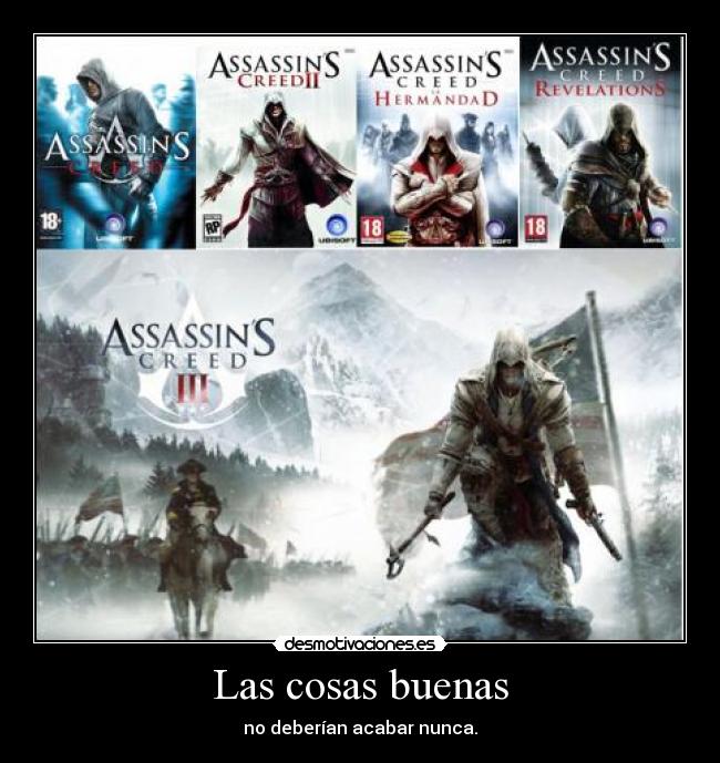 Las cosas buenas - no deberían acabar nunca.