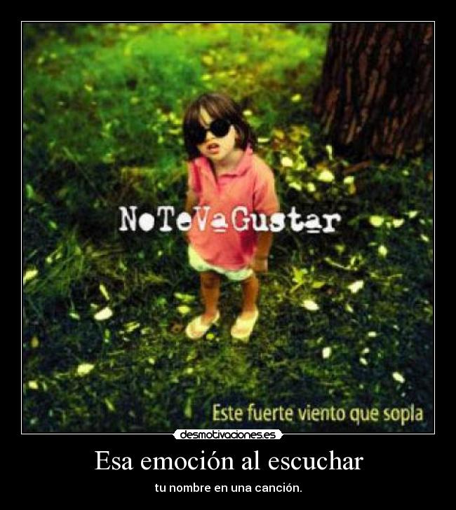 Esa emoción al escuchar - 