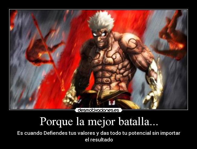 Porque la mejor batalla... -