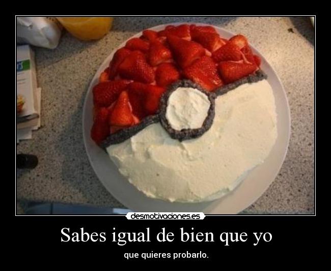 Sabes igual de bien que yo - 