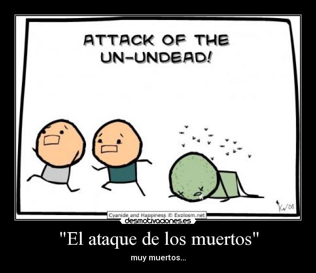 El ataque de los muertos - muy muertos...