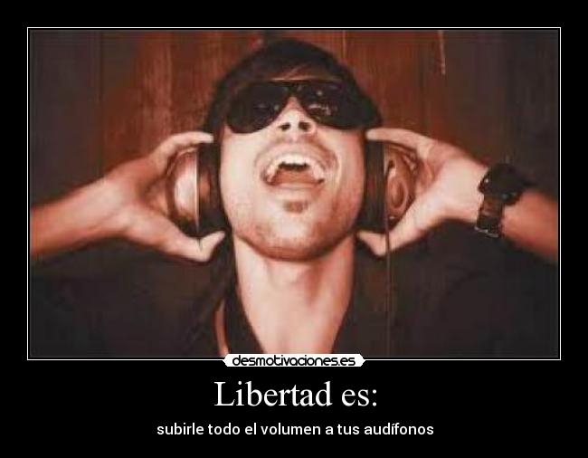 Libertad es: - 