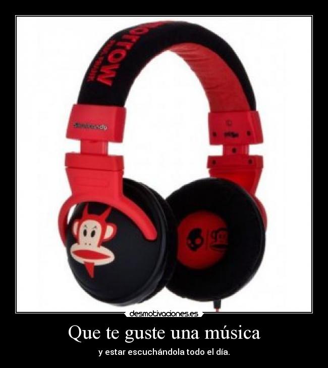 Que te guste una música - 