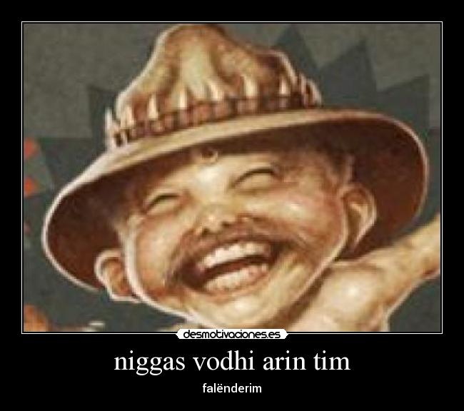 niggas vodhi arin tim - falënderim