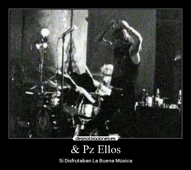 & Pz Ellos - 