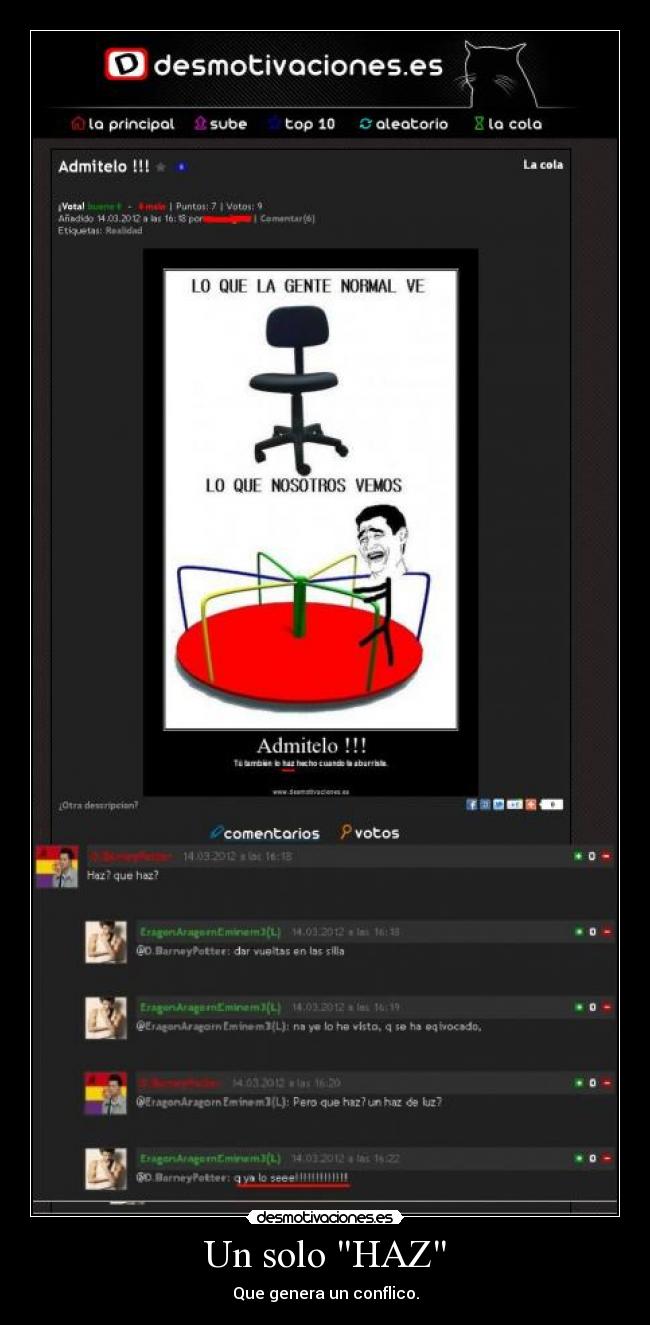 Un solo HAZ - Que genera un conflico.