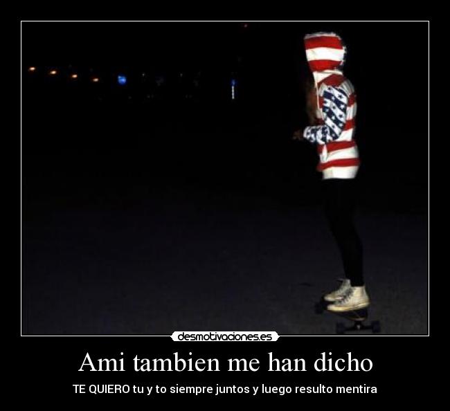 Ami tambien me han dicho -