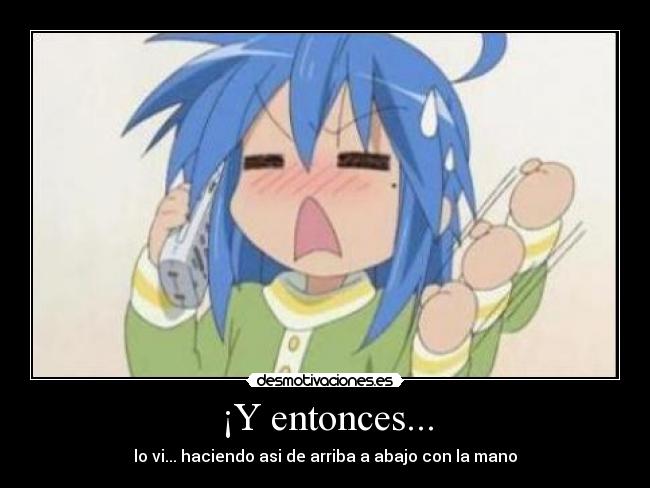 ¡Y entonces... - 
