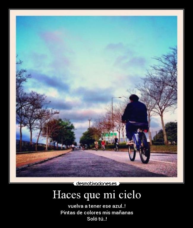 Haces que mi cielo - 