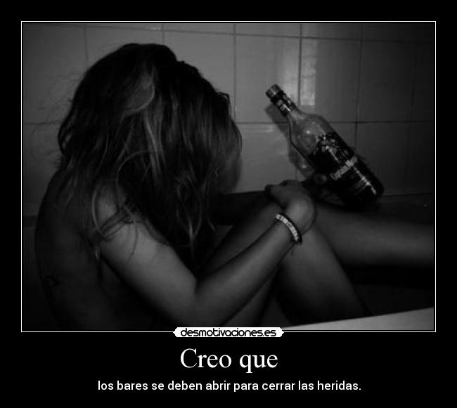 Creo que -