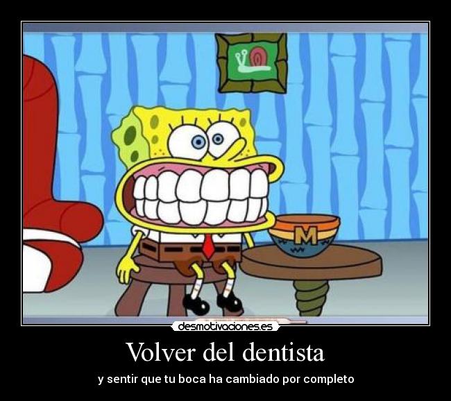 Volver del dentista -