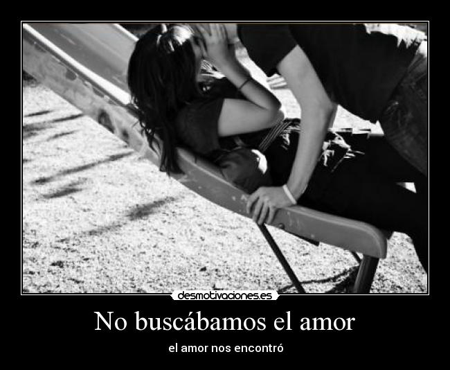 No buscábamos el amor - 
