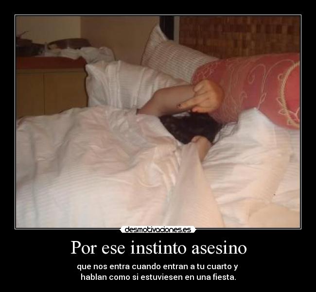 Por ese instinto asesino - 