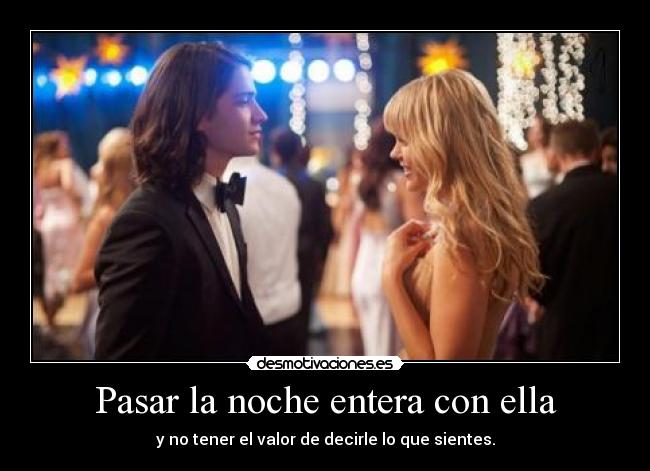 Pasar la noche entera con ella -