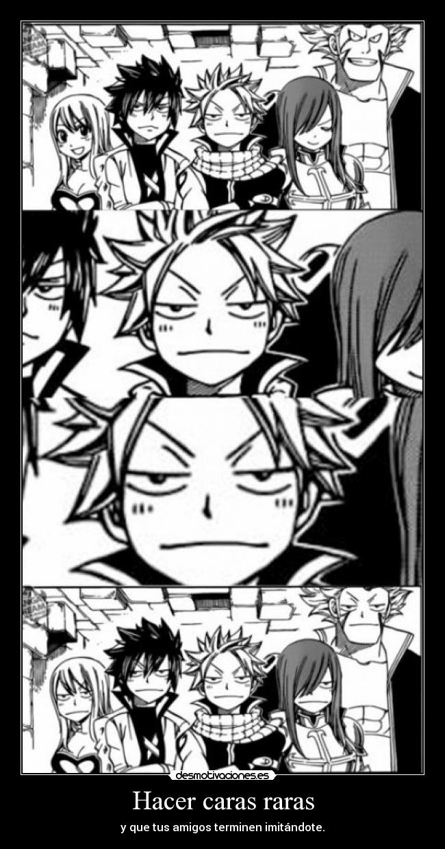 Hacer caras raras - y que tus amigos terminen imitándote.