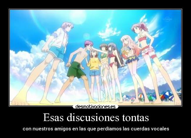 Esas discusiones tontas -