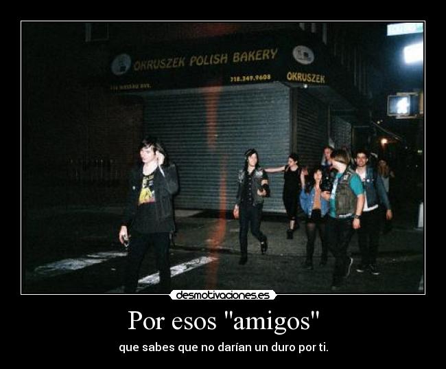 carteles amigos comillas amigos comillas rumble98 desmotivaciones