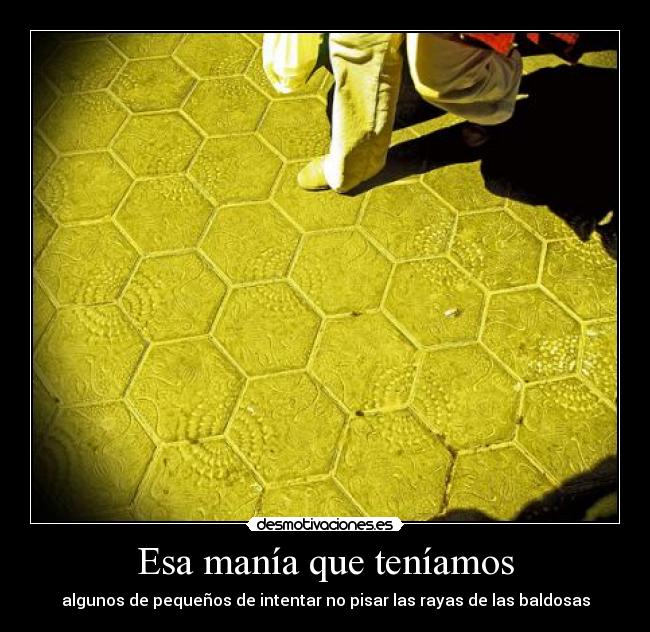 Esa manía que teníamos -