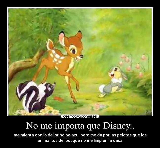 No me importa que Disney.. - 