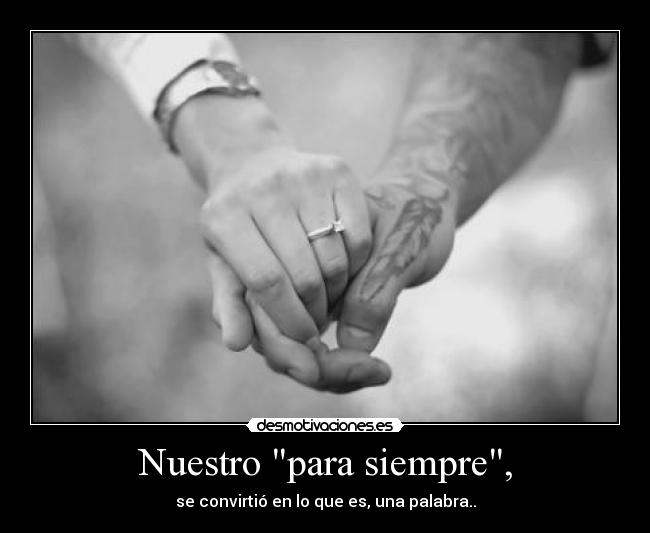 Nuestro para siempre, -