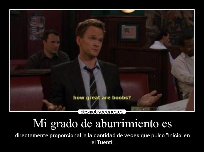 Mi grado de aburrimiento es - 