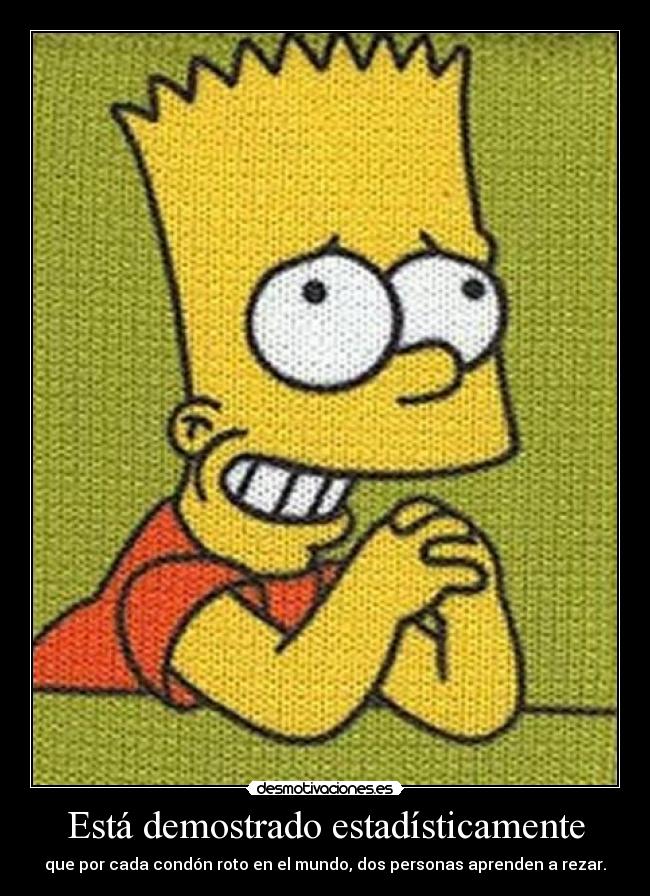 Está demostrado estadísticamente -