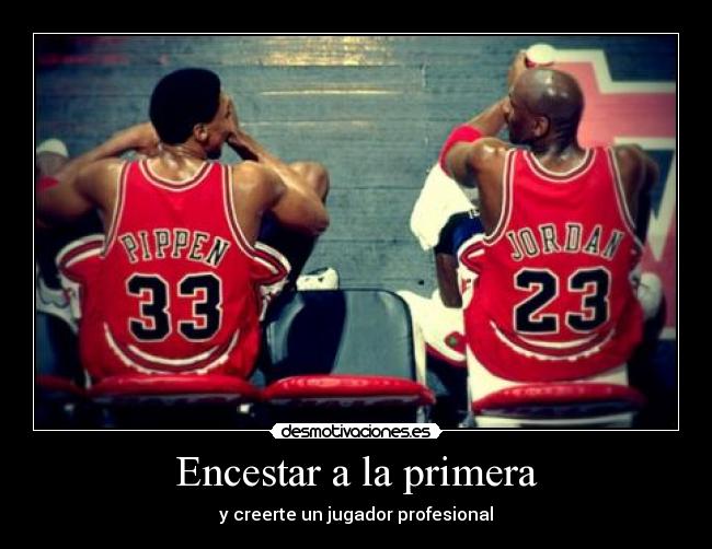 carteles soy todo que soy porque eres todo que quiero jordan pippen nba foto for yuli desmotivaciones