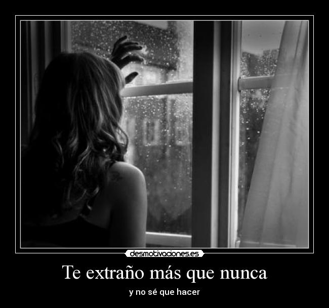 Te extraño más que nunca - 
