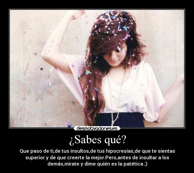 ¿Sabes qué? -