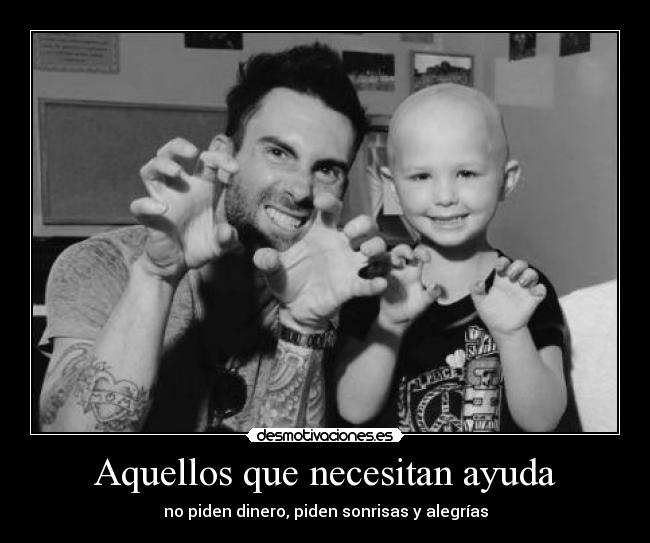 Aquellos que necesitan ayuda - 