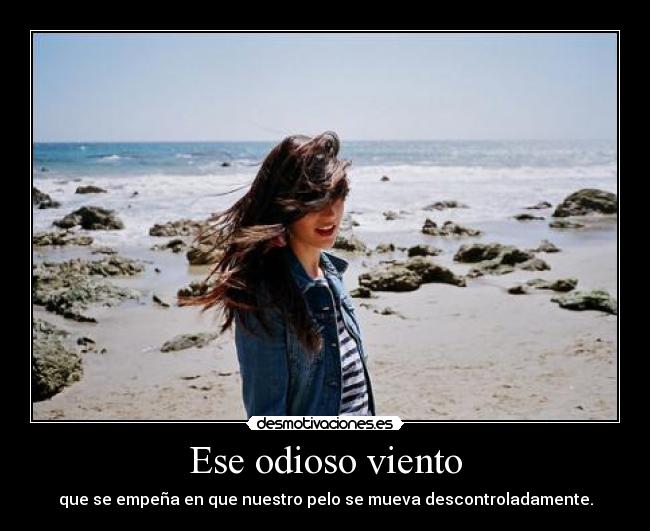 Ese odioso viento - 