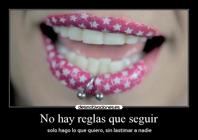 No hay reglas que seguir - 