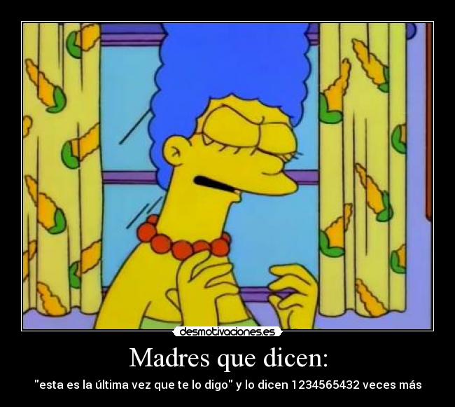 Madres que dicen: - 