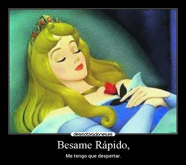 Besame Rápido, - 